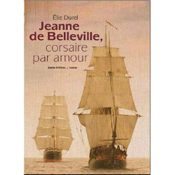 Jeanne de Belleville corsaire par amour