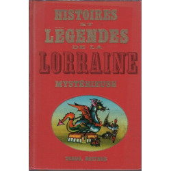 Histoires et legendes de la lorraine mysterieuse