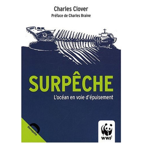 SURPÊCHE. L'Océan en voie d'épuisement