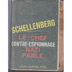 Le chef du contre-espionnage nazi parle 1933 - 1945