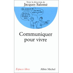 Communiquer pour vivre