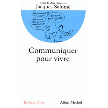 Communiquer pour vivre