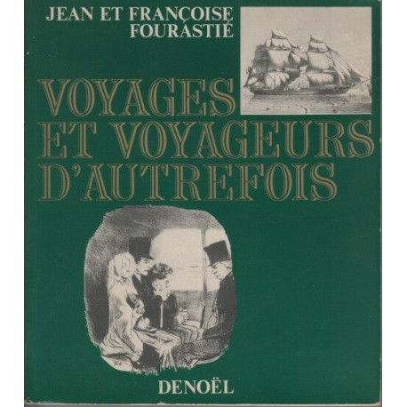 Voyages et voyageurs d'autrefois