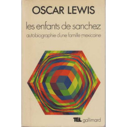 Les Enfants De Sanchez - Autobiographie D'une Famille Mexicaine