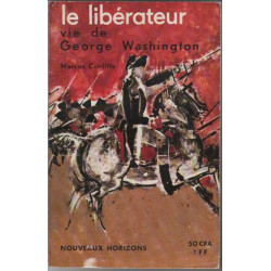 Le liberateur vie de george washington