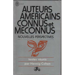 Auteurs americains connus et meconnus nouvelles perspectives