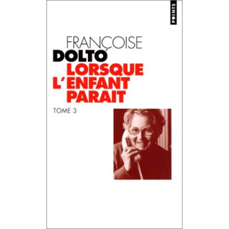 LORSQUE L'ENFANT PARAIT. Tome 3