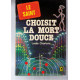 Le saint choisit la mort douce