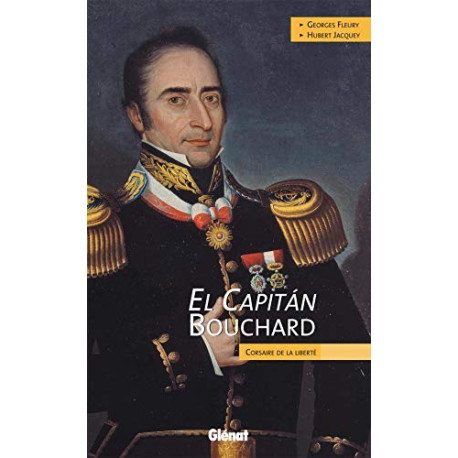 El Capitan Bouchard : Corsaire de la Liberté