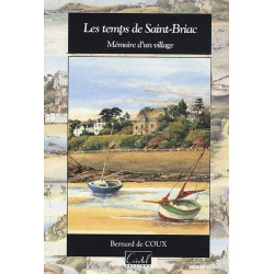 Les temps de Saint-Briac : Mémoire d'un village