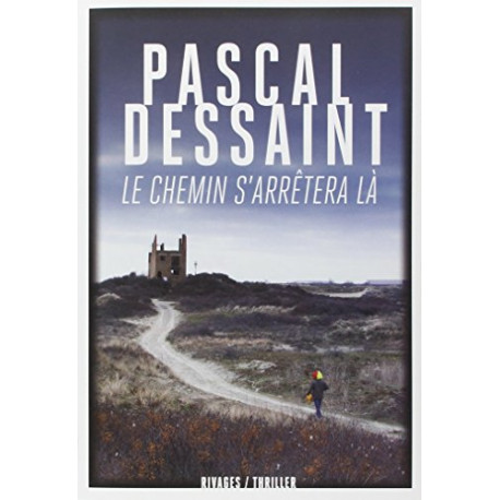 Le chemin s'arrêtera là