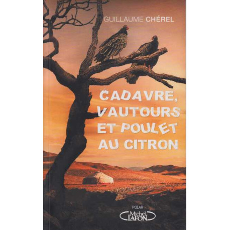 Cadavre vautours et poulet au citron