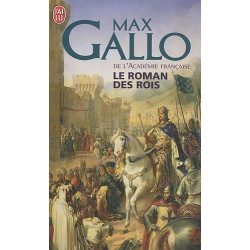 Le roman des rois : Les grands Capétiens