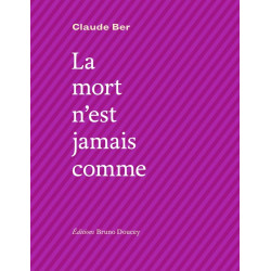 La mort n'est jamais comme