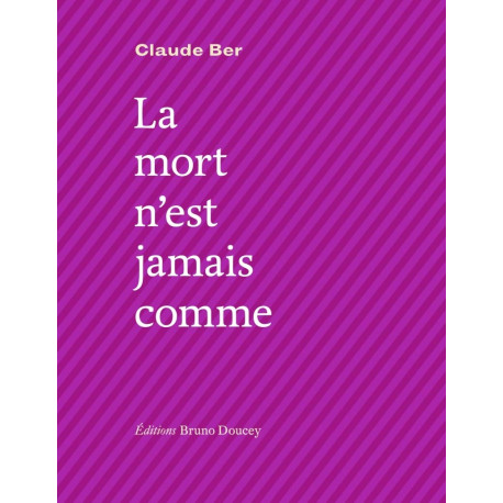 La mort n'est jamais comme