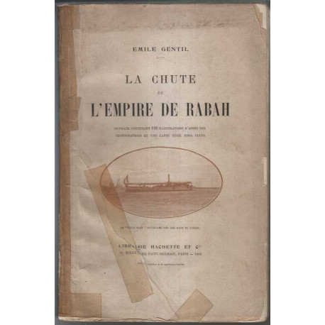 La chute de l empire de Rabah. Ouvrage contenant 126 illustrations...