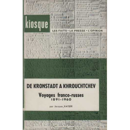 De Kronstadt a Khrouchtchev voyages franco-russes 1891-1960