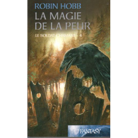 La Magie De La Peur le soldat chamane t 4