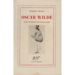 Oscar wilde ou la destinee de l'homosexuel