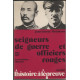 Seigneurs de guerre et officiers rouges: La revolution chinoise...