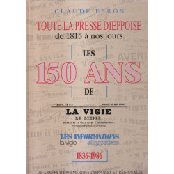 Toute la presse dieppoise de 1815 à nos jours