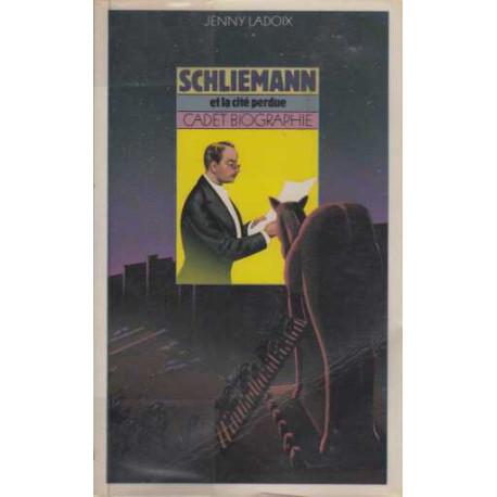 Schliemann et la cité perdue