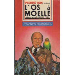 Carnets politiques de l'os a moelle