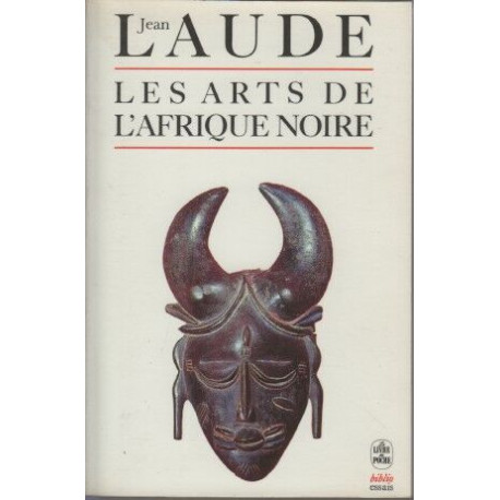 Les arts de l'Afrique noire