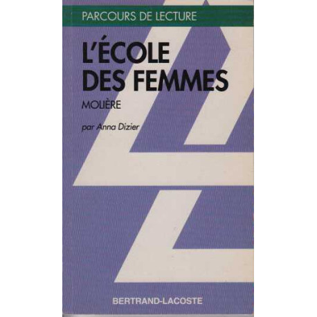 L ecole des femmes-parcours de lecture