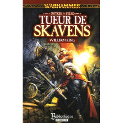 Gotrek et Félix Tome 2 : Tueur de Skavens