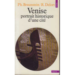 Venise : Portrait historique d'une cité