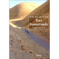 Longue Marche. Tome 2 Vers Samarcande