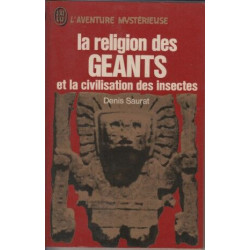 La religion des géants et la civilisation des insectes