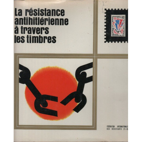 La resistance antihitlerienne a travers les timbres