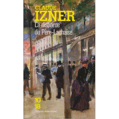 Les Enquêtes de Victor Legris tome 2 : La Disparue du père Lachaise