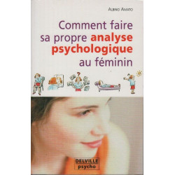 Comment faire sa propre analyse psycho au féminin