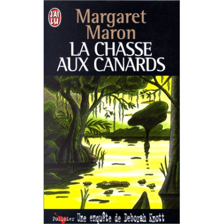 Une enquête de Deborah Knott : La chasse aux canards