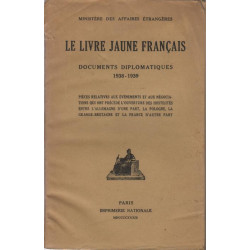 Le Livre Jaune Français: Documents Diplomatiques - 1938-1939. Par...