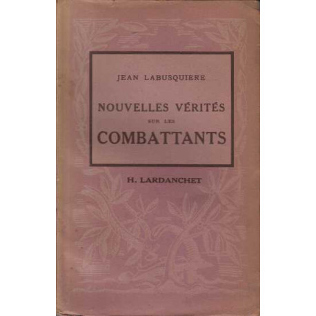 Nouvelles verites sur les combattants