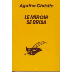 Le Miroir se Brisa