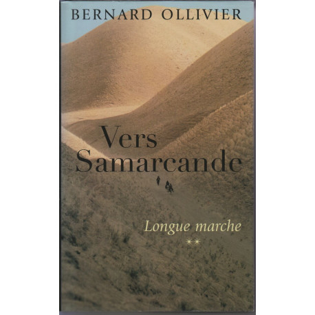 Vers Samarcande la longue marche tome 2