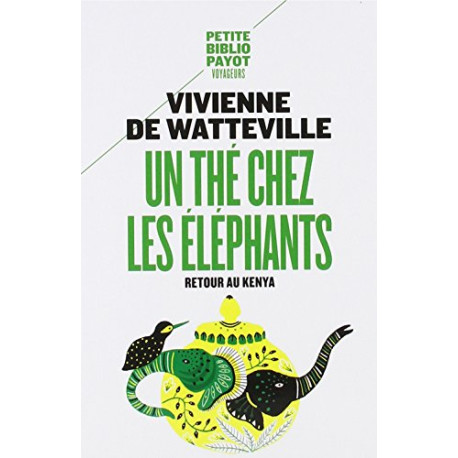 Un thé chez les éléphants : Retour au Kenya