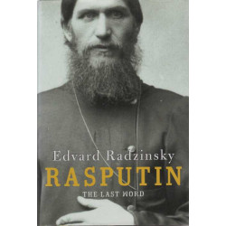 Rasputin: The Last Word