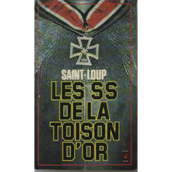 Les s.s. de la toison d'or / flamands et wallons au combat / 1941-1945