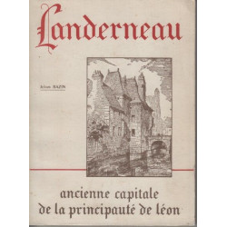 LANDERNEAU ancienne capitale de la principauté de Léon