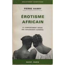 EROTISME AFRICAIN - LE COMPORTEMENT SEXUEL DES ADOLESCENTS GUINEENS