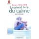 Le grand livre du calme : La méthode