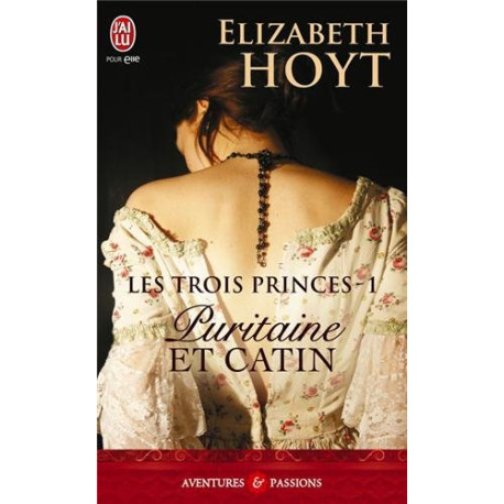 Les trois princes Tome 1 : Puritaine et catin