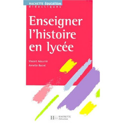 Enseigner l'histoire en lycée