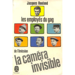 Les employés du gag de l'émission la caméra invisible